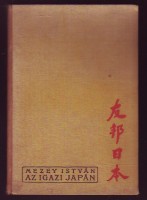 Mezey István : Az igazi Japán