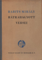 Babits Mihály : Hátrahagyott versei (Számozott)