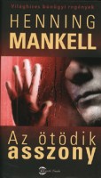 Mankell, Henning : Az ötödik asszony
