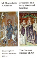 Chatzidakis, Manolis - Grabar, Andre : Byzantine and early medieval painting