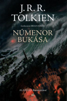 Tolkien, J.R.R. : Númenor bukása és más történetek Középfölde másodkorából
