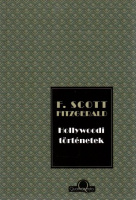 Fitzgerald, F. Scott : Hollywoodi történetek