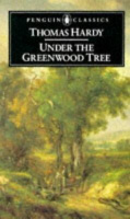 Hardy, Thomas : Under the  Greenwood Tree
