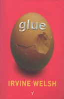 Welsh, Irvine : Glue