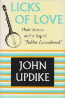 Updike, John : Licks of Love