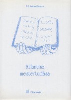 Strohm, F.E. Eckard  : Atlantisz mestertudása (Kártyákkal)