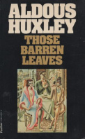 Huxley, Aldous : Those Barren Leaves