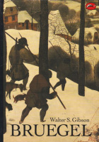 Gibson, Walter S. : Bruegel (World of Art)