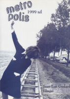 Metropolis. Filmelméleti és filmtörténeti folyóirat. 1999 Tél - Jean-Luc Godard filmjei. 