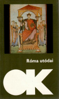 Varga Katalin (szerk.) : Róma utódai