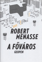 Menasse, Robert : A főváros