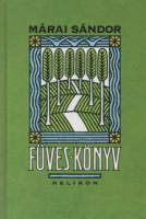 Márai Sándor  : Füves könyv