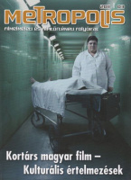 Metropolis 2011/03. - Kortárs magyar film – Kulturális értelmezések