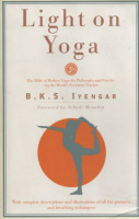Iyengar, B.K.S. : Light on Yoga - The Bible of Modern Yoga