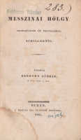 Schiller, (Friedrich) : Messzinai hölgy - Szomorújáték öt felvonásban - - től  (1. magyar kiadás)