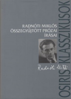 Radnóti Miklós : Összegyűjtött prózai írásai