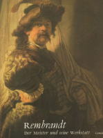 Brown, Christopher (Mitwirkender) : Rembrandt - Der Meister und seine Werkstatt