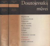 Dosztojevszkij, Fjodor Mihajlovics : Elbeszélések és kisregények I-II.