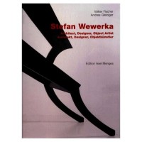 Fisher, Volker : Stefan Wewerka: Architekt, Designer, Objektkunstler/Architect, Designer, Object Artist