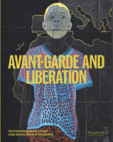 Kravagna, Christian (Hrsg.) : Avant-Garde and Liberation. Zeitgenössische Kunst und dekoloniale Moderne