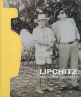 Geskó Judit - Somodi Anett (szerk.) : Lipchitz - Egy kubista szobrász