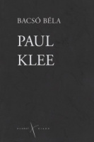 Bacsó Béla : Paul Klee