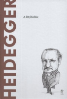 Leyte, Arturo : Heidegger - A lét feledése