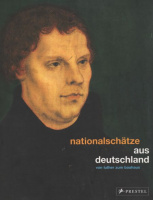 Nationalschätze aus Deutschland - Von Luther zum Bauhaus