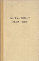 Kaffka Margit : összes versei