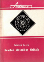 Heinrich László : Newton klasszikus fizikája