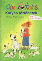 Frey, Jana - Angelika Stubner (grafika) : Kutyás történetek