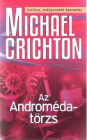 Crichton, Michael : Az Androméda-törzs