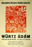 Würtz Ádám grafikáinak kiállítása - Hajdúszoboszló, 1971.