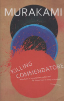 Murakami Haruki : Killing Commendatore