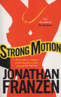 Franzen, Jonathan : Strong Motion