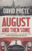 Prete, David : August and then some