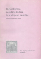 Kisbán Eszter (szerk.) : Parasztkultúra, populáris kultúra és a központi irányítás