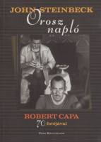 Steinbeck, John - Robert Capa : Orosz napló