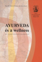 Ranade, Subhash - Rajan Ravat : Ayurveda és a wellness. Az ayurvedikus masszázs.