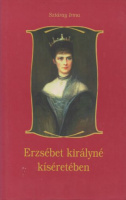 Sztáray Irma : Erzsébet királyné kíséretében