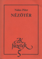 Nádas Péter : Nézőtér 