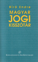 Bíró Endre : Magyar jogi kisszótár