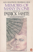 White, Patrick : The Memoirs of Many in One - By Alex Xenophon Demirjian Gray