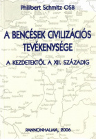 Schmitz, Philibert : A bencések civilizációs tevékenysége a kezdetektől a XII. századig