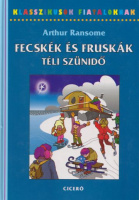 Ransome, Arthur : Fecskék és fruskák - Téli szünidő