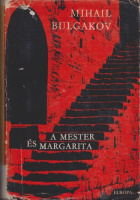 Bulgakov, Mihail : A Mester és Margarita