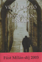 Végel László : Hontalan esszék (1981-2001)