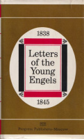 Engels, Friedrich : Letters of the Young Engels - 1838-1845