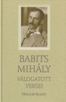 Babits Mihály : -- válogatott versei