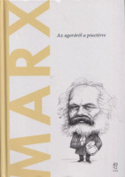 Bermudo, José Manuel : Marx - Az agoráról a piactérre